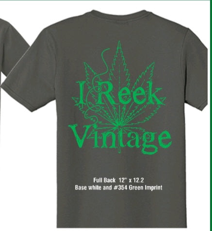 Newest style "I REEK Vintage" Custom Unisex Tee Shirt